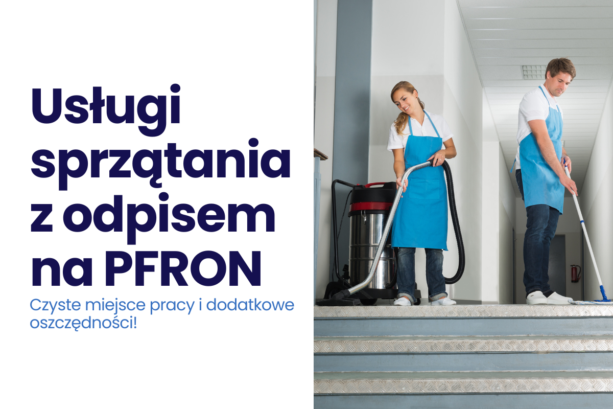 Usługi sprzątania dla firm z ulgą na PFRON.